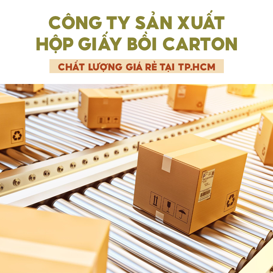 Công ty sản xuất hộp giấy bồi carton chất lượng giá rẻ tại Tp.HCM